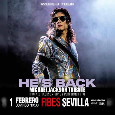 Cartel del concierto He's back tributo a Michael Jackson en Fibes Sevilla 2026