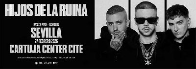Cartel del concierto de Hijos de la Ruina en el Cartuja Center de Sevilla 2026