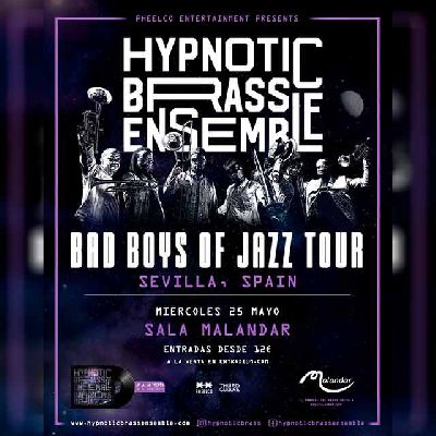 Cartel del concierto de Hypnotic Brass Ensemble en Malandar Sevilla 2022