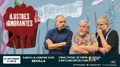 Cartel de Ilustres ignorantes en el Cartuja Center de Sevilla 2026