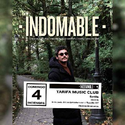 Cartel del concierto de Indomable en la sala Tarifa Music Club de Sevilla 2022