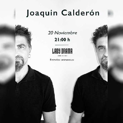 Cartel del concierto de Joaquín Calderón en Lady Drama Café Teatro Sevilla 2025