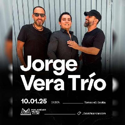 Cartel del concierto de Jorge Vera Trío en Malandar Sevilla 2025