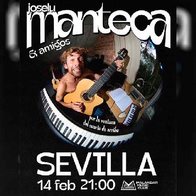 Cartel del concierto de Joselu Manteca en Malandar Sevilla 2026