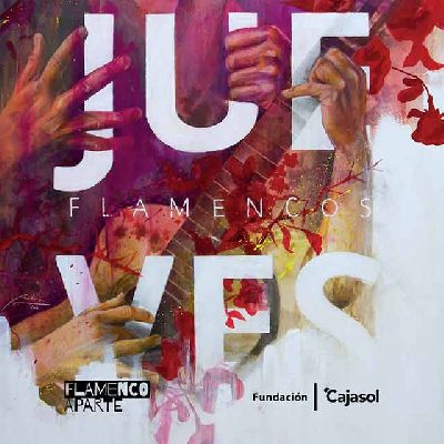 Cartel de Los Jueves Flamencos de Cajasol en Sevilla 2026