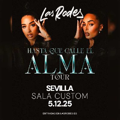 Cartel del concierto de Las Rodes en Custom Sevilla 2025