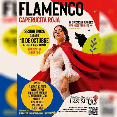 Cartel del espectáculo Caperucita Roja en el Tablao flamenco Las Setas de Sevilla