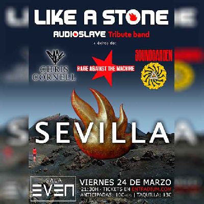 Cartel del concierto de Like a Stone (tributo a Audioslave) en la Sala Even Sevilla 2023