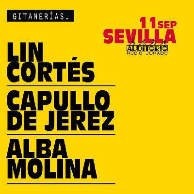 Cartel del concierto de Lin Cortés, Capullo de Jerez y Alba Molina en Sevilla 2020