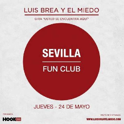 Concierto: Luis Brea y el Miedo en FunClub Sevilla 2018