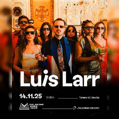 Cartel del concierto de Luis Larr en Malandar Sevilla 2025