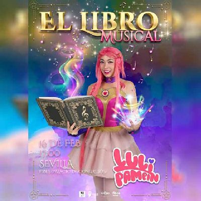 Cartel del espectáculo El libro musical de Luli Pampín en Fibes Sevilla 2025