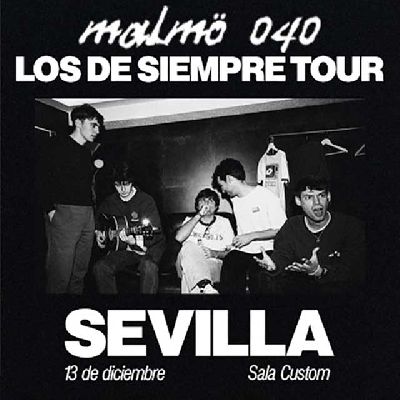 Cartel del concierto de Malmö 040 en Custom Sevilla 2025