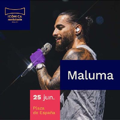 Cartel del concierto de Maluma en el festival Icónica Sevilla Fest 2024