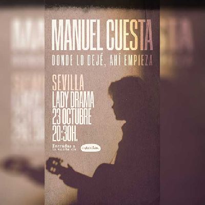 Cartel del concierto de Manuel Cuesta en Lady Drama Café Teatro Sevilla 2025