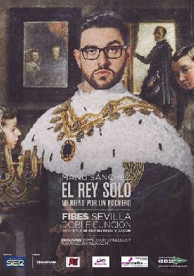 Humor: El rey solo de Manu Sánchez en Fibes Sevilla (enero 2015)