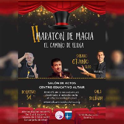 Cartel del Maratón de Magia El Camino de Elena en Altair Sevilla 2025