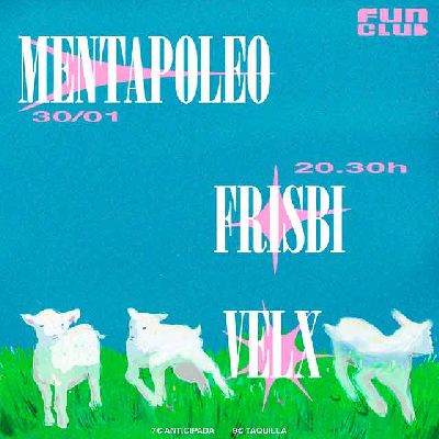 Cartel del concierto de Mentapoleo, Frisbi y Velx en FunClub Sevilla 2026