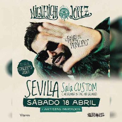 Cartel del concierto de Miguelichi López en Custom Sevilla 2026