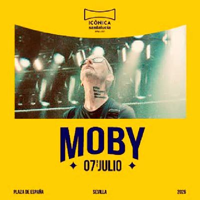 Cartel del concierto de Moby en el festival Icónica Sevilla Fest 2026