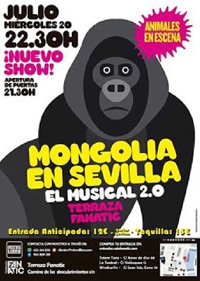 Espectáculo: Mongolia, el musical 2.0 en la Terraza Fanatic de Sevilla