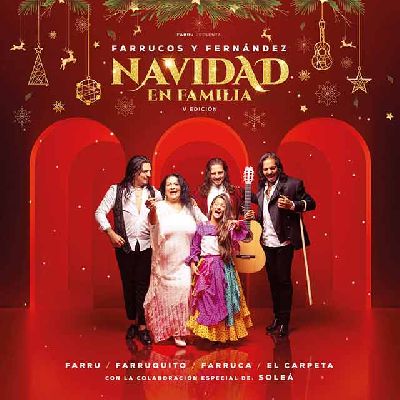 Cartel de Farrucos y Fernández. Navidad en familia en el Cartuja Center de Sevilla 2021