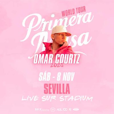 Cartel del concierto Omar Courtz en Live Sur Stadium Sevilla 2025