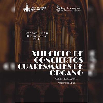 Cartel de la XLII del Ciclo de Conciertos Cuaresmales de Órgano de la Catedral de Sevilla 2026