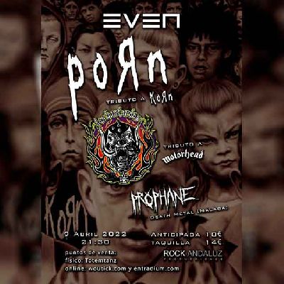 Cartel del concierto de P0RN, Los Bastardos y Prophane en la Sala Even Sevilla 2022