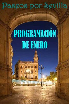 Programación de Paseos por Sevilla (enero 2017)