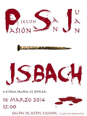 Concierto: La Pasión según San Juan de Bach en Cajasol Sevilla