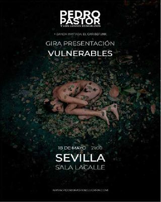 Cartel del concierto de Pedro Pastor y Los Locos Descalzos en sala La Calle Sevilla 2019