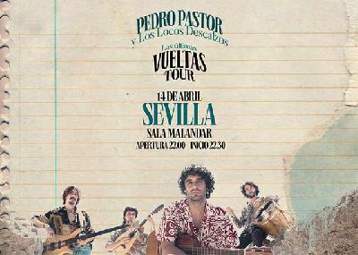Cartel del concierto de Pedro Pastor y Los Locos Descalzos en Malandar Sevilla 2023