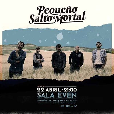 Cartel del concierto de Pequeño Salto Mortal en la Sala Even Sevilla 2022