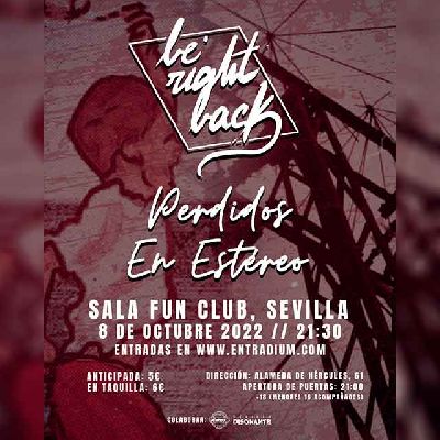 Cartel del concierto de Perdidos En Estéreo y Be Right Back en FunClub Sevilla 2022
