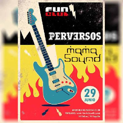 Cartel del concierto de Los Perversos y Mama Sound en FunClub Sevilla 2024