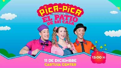 Cartel de la actuación del grupo infantil Pica Pica con El patio de mi casa en Sevilla 2022