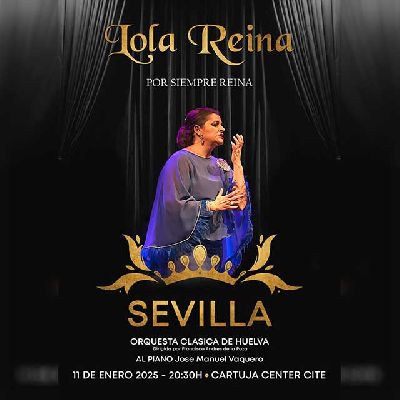 Cartel del concierto Por siempre Reina de Lola Reina en el Cartuja Center de Sevilla 2025