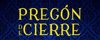 Cartel del Pregón de cierre con Julio Muñoz Gijón Rancio