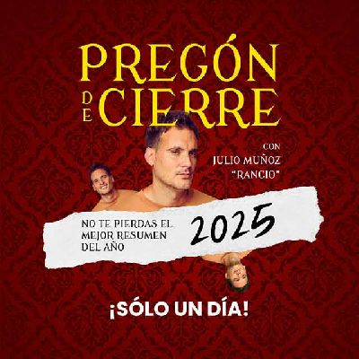 Cartel del Pregón de cierre con Rancio en el Cartuja Center de Sevilla 2025