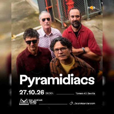 Cartel del concierto de Pyramidiacs en Malandar Sevilla 2026