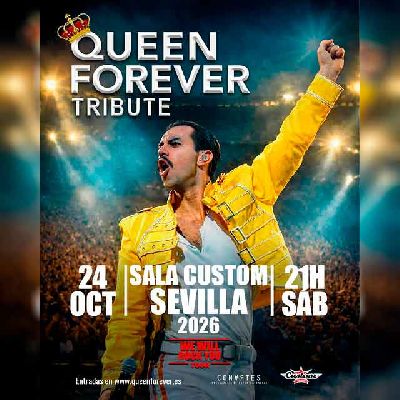 Cartel del concierto de Queen Forever Tribute en Custom Sevilla 2026