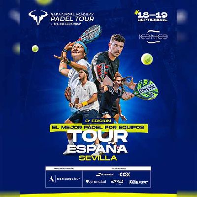 Cartel del Rafa Nadal Academy Padel Tour en Sevilla 2026
