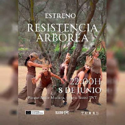 Cartel del espectáculo Resistencia arbórea en el Centro TNT-Atalaya de Sevilla 2025