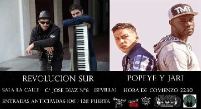 Concierto: Revolución Sur + Popeye y Jari en sala La Calle Sevilla