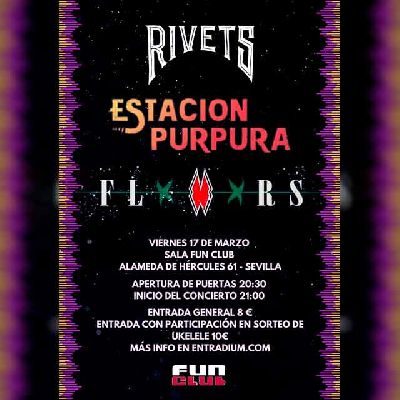 Cartel del concierto de Rivets, Estación Púrpura y Flxwxrs en FunClub Sevilla 2023
