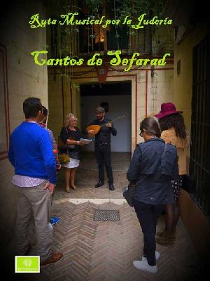 Cantos de Sefarad, ruta musical por la judería de Sevilla
