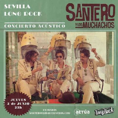 Cartel del concierto de Santero y los Muchachos en la sala Long Rock Sevilla 2022