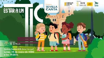 Cartel de Sevilla canta. Estar a un TIC en el Cartuja Center de Sevilla 2026