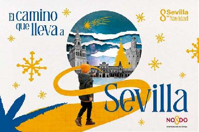 Cartel del Camino que lleva a Sevilla, Sevilla es Navidad 2025
